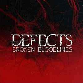 Defects : Broken Bloodlines Defects : Broken Bloodlines